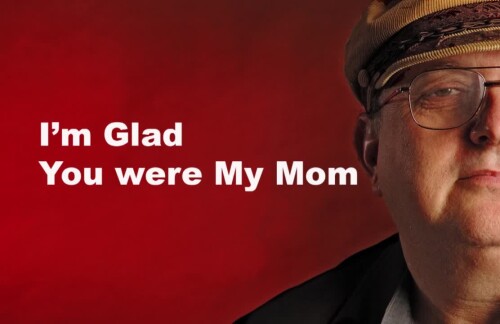 Im-Glad-You-were-my-Mom.mp4