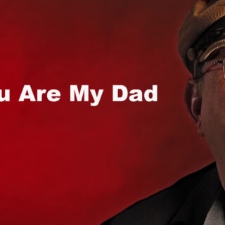 You-are-my-dad